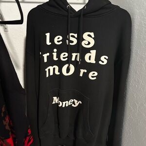 Less Friends More Money Hoodie